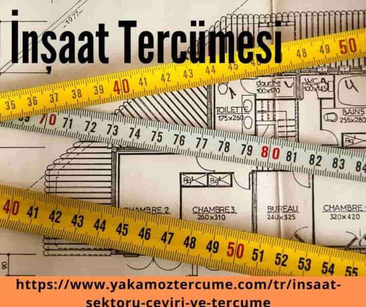 İnşaat Sektörü Tercüme Hizmeti